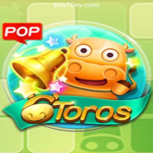 Exploring 6Toros: A Thrilling Experience in 79M.com Online Cassino Brasil #1