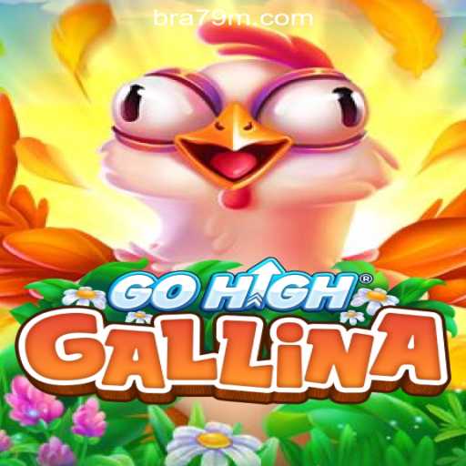 Discover GoHighGallina: The Premier Game at 79M.com Online Cassino Brasil #1