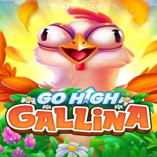 Discover GoHighGallina: The Premier Game at 79M.com Online Cassino Brasil #1